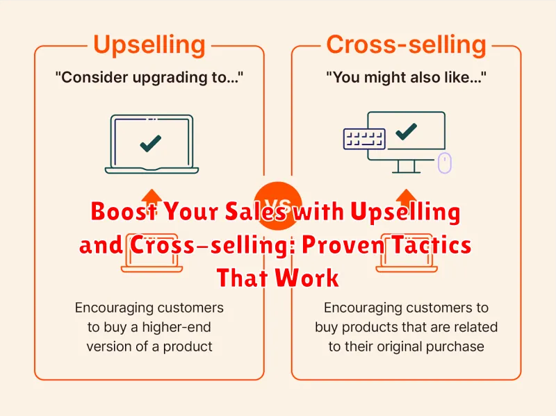 Boost Your Sales with Upselling and Cross-selling: Proven Tactics That Work