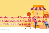 Monitoring and Improving Online Store Performance: Actionable Strategies for Success