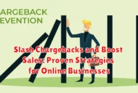 Slash Chargebacks and Boost Sales: Proven Strategies for Online Businesses